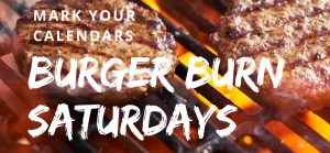 Burger Burn Saturdays – 2026 – Come out and see us! – Next Event: 15-August-2026